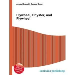  Flywheel, Shyster, and Flywheel Ronald Cohn Jesse Russell 