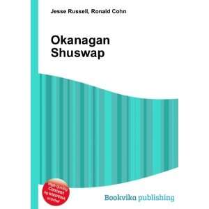  Okanagan Shuswap Ronald Cohn Jesse Russell Books