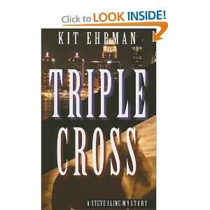 TRIPLE CROSS (Steve Cline Mysteries) and over one million other books 