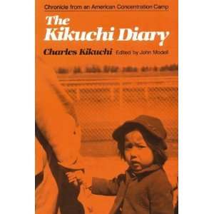 com The Kikuchi Diary  Chronicle from an American Concentration Camp 