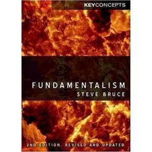  Fundamentalism (Polity Key Concepts in the Social Sciences 