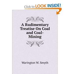  Coal and coal mining Warington W. 1817 1870 Smyth Books