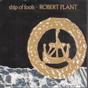  SHIP OF FOOLS 7 INCH (7 VINYL 45) UK WEA 1988 ROBERT 