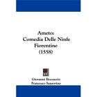 new ameto comedia delle ninfe fiorentine 1558 b expedited shipping