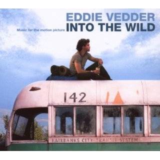 Into the Wild Ost by Eddie Vedder ( Audio CD   Nov. 5, 2007 