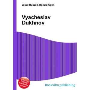  Vyacheslav Dukhnov Ronald Cohn Jesse Russell Books