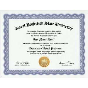 Astral Projection Degree Custom Gag Diploma Doctorate Certificate 