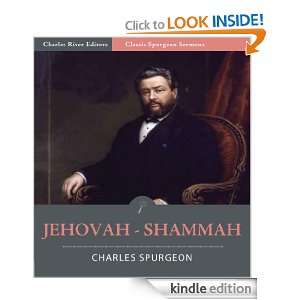 Classic Spurgeon Sermons Jehovah   Shammah (Illustrated) Charles 
