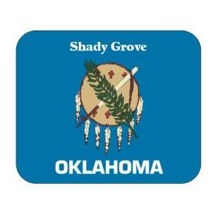  US State Flag   Shady Grove, Oklahoma (OK) Mouse Pad 