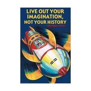  Live out your Imagination 12x18 Giclee on canvas