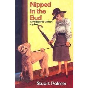   the Bud (Hildegarde Withers Mystery) [Paperback] Stuart Palmer Books