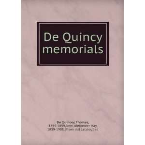  De Quincy memorials Thomas, 1785 1859,Japp, Alexander Hay 