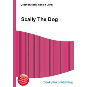  Scally The Dog Ronald Cohn Jesse Russell Books