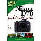 Nikon D70 Digital Field Guide by David D. Busch 2005, Paperback  