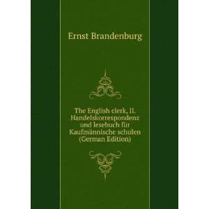  The English clerk, II. Handelskorrespondenz und lesebuch 