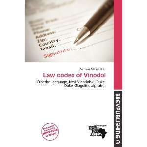    Law codex of Vinodol (9786138458111) Germain Adriaan Books
