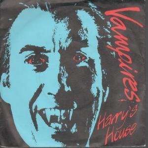  HARRYS HOUSE 7 INCH (7 VINYL 45) UK NEXT 1982 VAMPIRES 