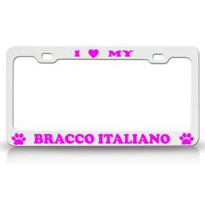  I LOVE MY BRACCO ITALIANO Dog Pet Animal High Quality 
