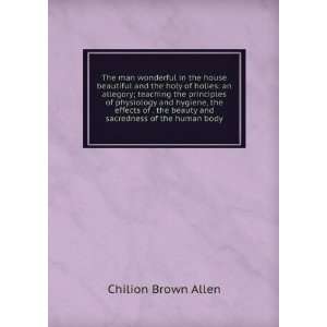   beauty and sacredness of the human body Chilion Brown Allen Books