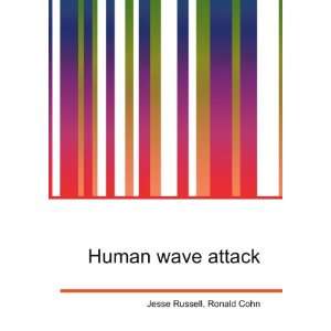  Human wave attack Ronald Cohn Jesse Russell Books