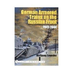     German Armored Trains on the Russian Front 1941 1944 Toys & Games
