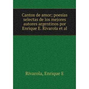   argentinos por Enrique E. Rivarola et al. Enrique E Rivarola Books