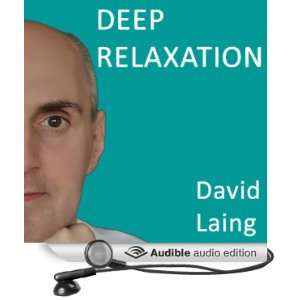  Deep Relaxation with David Laing (Audible Audio Edition 