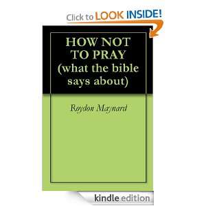   what the bible says about) Roydon Maynard  Kindle Store