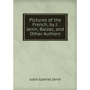   , by J. Janin, Balzac, and Other Authors Jules Gabriel Janin Books