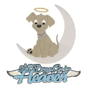  All Dogs Go to Heaven Laser Die Cut Arts, Crafts & Sewing