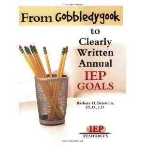   IEP Goals (Teaching Staff) [Perfect Paperback] Barbara Bateman Books