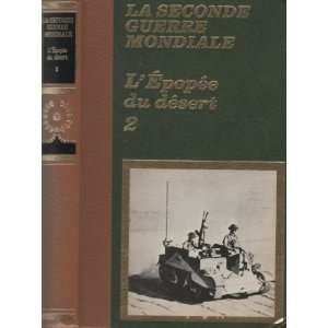   du désert   Volume 2   La bataille dEl Alamein E. Krieg Books