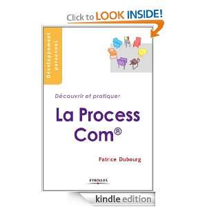 La Process Com (Développement personnel) (French Edition) Patrice 