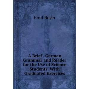   Students. With Graduated Exercises Emil Beyer  Books