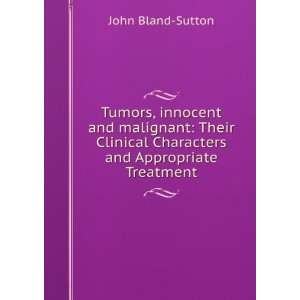   Characters and Appropriate Treatment John Bland Sutton Books