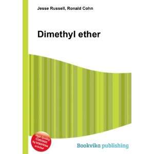  Dimethyl ether Ronald Cohn Jesse Russell Books