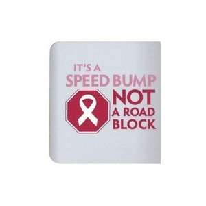  Breast Cancer Support Mug with Its a speedbump Not a 