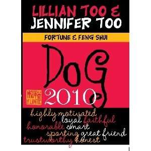  Lillian Too & Jennifer Too Fortune & Feng Shui 2010 Dog 