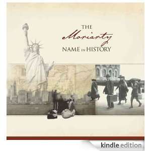 The Moriarty Name in History Ancestry  Kindle Store
