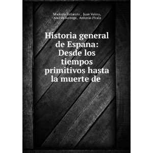   Valera, AndrÃ©s Borrego, Antonio Pirala Modesto Lafuente  Books