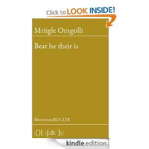 Beat he their is Mriigle Omgolli  Kindle Store