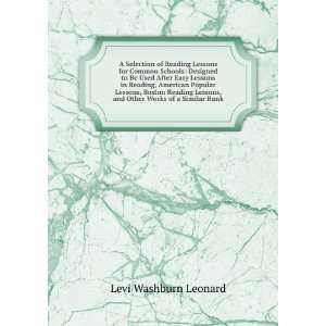   , and Other Works of a Similar Rank Levi Washburn Leonard Books