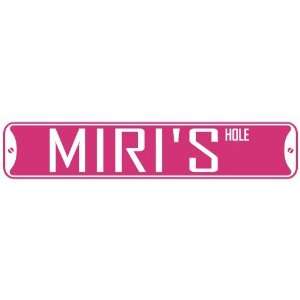   MIRI HOLE  STREET SIGN