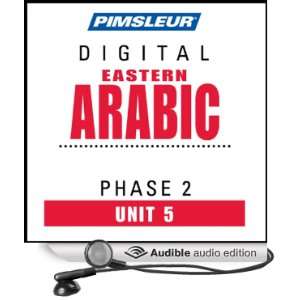 Arabic (East) Phase 2, Unit 05 Learn to Speak and Understand Eastern 