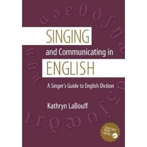  Singing and Communicating in English A Singers Guide to 