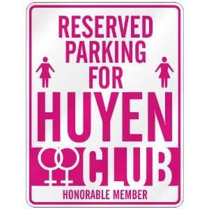   RESERVED PARKING FOR HUYEN 