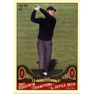 2011 Upper Deck Goodwin Champions 125 Mike Weir / Golf   Trading Card 
