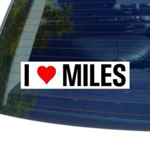  I Love Heart MILES   Window Bumper Sticker Automotive