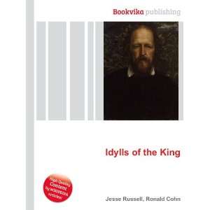 Idylls of the King Ronald Cohn Jesse Russell Books