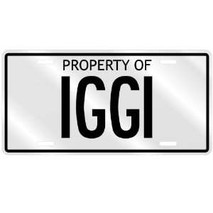  NEW  PROPERTY OF IGGI  LICENSE PLATE SIGN NAME